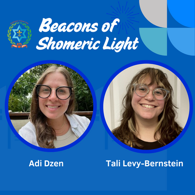 Shomeric Beacons of Light: Adi Dzen and Tali Levy-Bernstein